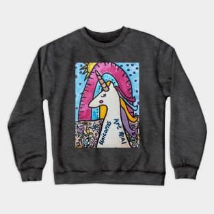 Unicorns are real Crewneck Sweatshirt